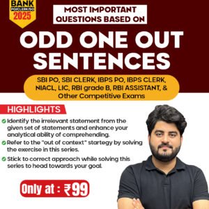 Most Important Questions Based On Odd One Out Sentences For Bank & Other Competitive Exams